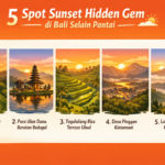 Infografis landscape berjudul "5 Spot Sunset Hidden Gem di Bali Selain Pantai" yang menampilkan Campuhan Ridge Walk Ubud, Pura Ulun Danu Beratan Bedugul, Tegalalang Rice Terrace Ubud, Desa Pinggan Kintamani, dan Lahangan Sweet Karangasem dengan ilustrasi pemandangan sunset.